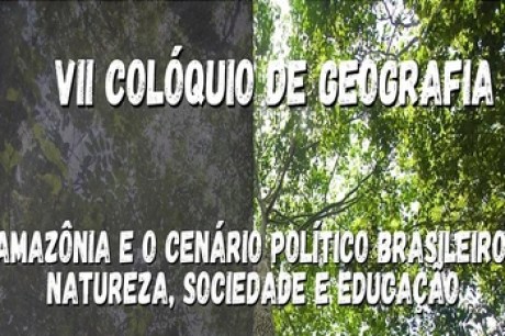 Ufopa promove sétima edição do Colóquio de Geografia do Oeste do Pará